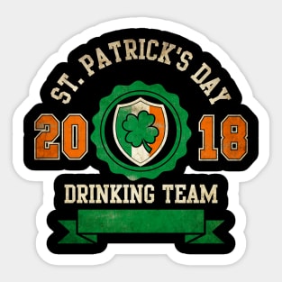 St Patricks Day Drinking Team 2018 - Beer - Drunk - Funny Sticker